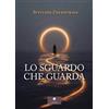 Casa Editrice il Filo di Arianna Lo sguardo che guarda