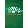 Prego con te