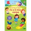 Usborne Io e il mio corpo. Con adesivi. Ediz. a colori