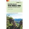Terre di Mezzo Guida alla via degli dei. Da Bologna a Firenze e ritorno