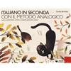 LIBRO ITALIANO IN SECONDA CON IL METODO ANALOGICO - CAMILLO BORTOLATO