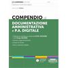 Edizioni Giuridiche Simone Compendio di documentazione amministrativa e P.A. digitale