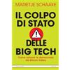 FrancoAngeli Il colpo di stato delle big tech. Come salvare la democrazia da Silicon Valley