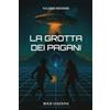 BOLIS La grotta dei pagani