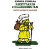 GOWALK Ricettario Pellegrino 3.0: Nuovi sapori in cammino