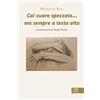 STONES HOME FURNITURE Col cuore spezzato... ma sempre a testa alta
