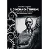 Martin eden Il cinema di Cthulhu. L'influenza di H. P. Lovecraft sull'immaginario filmico