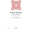 La nave di Teseo Il meme della rosa. Riletture e trasposizioni del nome della rosa