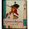 Gedi (Gruppo Editoriale) La storia di Cyrano de Bergerac raccontata da Stefano Benni