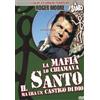 CG La Mafia Lo Chiamava Il Santo...