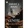 MONDADORI Il regno di cenere. Il trono di ghiaccio