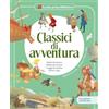 Shackleton books Classici di avventura. L'isola del tesoro - Robinson Crusoe - I viaggi di Gulliver - Dersu Uzala / Libro per bambini con contenuti e attività extra