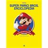 Magazzini Salani Super Mario Bros. Enciclopedia. La guida ufficiale Nintendo