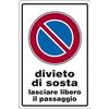 3G CARTELLO SEGNALETICO DIVIETO DI SOSTA LASCIARE LIBERO IL PASSAGGIO LAMIERA