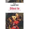 Dilexi te. Esortazione Apostolica sull'amore verso i poveri