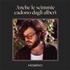 Cd MOBRICI - ANCHE LE SCIMMIE CADONO DAGLI ALBERI nuovo sigillato