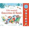 Usborne Libri musicali per i piccini - Concertino di Natale