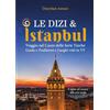 YOUCANPRINT Le Dizi e Istanbul: Viaggio nel Cuore delle Serie Turche. Guida a Tradizioni e Luoghi visti in TV
