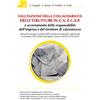 FLACCOVIO DARIO Valutazione collaudabilità delle strutture in C.A. e C.A.P. e accertamento delle responsabilità dell'impresa e del fornitore di calcestruzzo. Manuale d'uso per il calcolo della resistenza struttur...