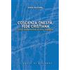 Coscienza, onestà, fede cristiana