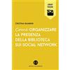 Editrice Bibliografica Come organizzare la presenza della biblioteca sui social network