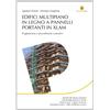 FLACCOVIO DARIO Edifici multipiano in legno a pannelli portanti in XLAM. Progettazione e procedimenti costruttivi