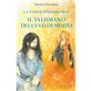 Editrice Tipografia Baima-Ronchetti La stirpe di iperborea. Il talismano dell'Evo di Mezzo