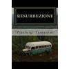 CREATESPACE Resurrezione: Into the wild