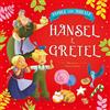 Pane e Sale Hansel e Gretel. Favole con morale. Ediz. a colori