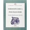 Liguori Termodinamica per ingegneri. Guida didattica per docenti