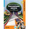 SEI Raccontami ancora. Promessi sposi per tutti. Per la Scuola media. Con e-book. Con espansione online
