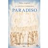 SlQ editore La Divina Commedia - Paradiso: Testo integrale. Parafrasi. Commenti critici. Audio commenti di ogni canto.