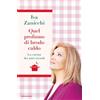 MONDADORI Quel profumo di brodo caldo. La cucina dei miei ricordi