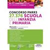 Edizioni Simone Concorso PNRR3. 27.376 scuola dell'infanzia e primaria. Manuale per la preparazione al concorso a cattedra