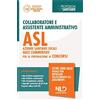 Nld Concorsi Concorso collaboratore e assistente amministrativo nelle Aziende Sanitarie Locali ASL. Quiz commentati. Nuova ediz.