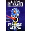 Passione aliena Missione terra volume 4 quarto hubbard ron l libro fantascienza