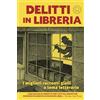 Blackie Delitti in libreria. I migliori racconti gialli a tema letterario