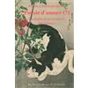 CREATESPACE Poesie d'amore (?): La storia di un delatore del silenzio: Volume 2