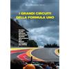 Kenness Publishing I grandi circuiti della Formula Uno