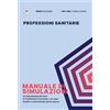 Pro-Med Manuale di simulazioni per il test di professioni sanitarie