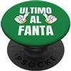 IDEE REGALO FANTACALCIO Fantacalcio Idea Regalo Ultimo Classifica Fanta Ironica PopSockets PopGrip Intercambiabile