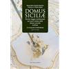 Flaccovio Dario Domus siciliae. Piccolo viaggio sentimentale nel cuore intimo delle dimore storiche siciliane