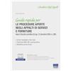 Maggioli Editore Guida rapida per le procedure aperte negli appalti di servizi e forniture. dopo il Decreto correttivo (D.Lgs. 31 dicembre 2024, n. 209). Con espansione online
