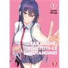 Magic Press Takamine, rimettiti le mutandine! (Vol. 1)