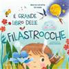 GRIBAUDO Il grande libro delle filastrocche. Ediz. a colori