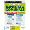 Edizioni Simone Concorsi impiegato comunale. Kit di preparazione. Manuale completo+Quiz commentati