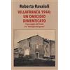 Edizioni della Meridiana Villafranca 1944. Un omicidio dimenticato. Con il giornale del 14 ottobre 1934, Numero Unico: «Il nuovo campanile di Villafranca di Forlì»
