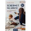 DUCALE Schermi? No, grazie. Piccola guida educativa per genitori
