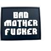Patch Nation Bad Mother F***er Si Illuminano al Buio Airsoft PVC Patch Morale Toppa