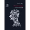 Visioni transumane. Tecnica, salvezza, ideologia. Ediz. integrale